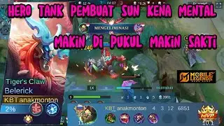 TANK INI BIKIN SUN KENA MENTAL !! MLBB !! INI HERO POWER KU !!