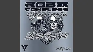 Let The King Fall (Love is Gone Mix)