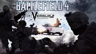 Battlefield 4 | ESL Versus | - Operation 