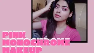 Pink Monochrome Makeup Tutorial