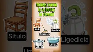 Things found in a house in Siswati #householditems #shorts #kids #education