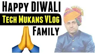 💥Happy Diwali🔥to You All our Tech Mukans VLog Family | By TECH MUKANS VLOG