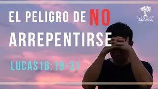 El peligro de NO arrepentirse | Pastor Kiko Flores | Casa de Oraci&oacute;n &Aacute;rbol de Vida