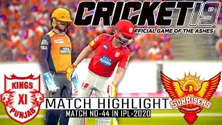 Match No-44 In IPL-2020 | SRH vs KXIP Game Play | Cricket 19
