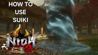 Nioh 2: Как использовать Суйки