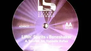 Liftin' Spirits & Boneshaker - Hypnotic Reflex