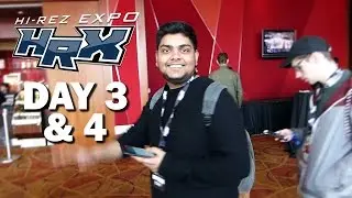 HiRez Expo 2017 Day 3 & 4 Montage / HRX Mini-Vlog