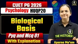 CUET PG 2026 | MA/M.Sc Psychology Class | Biological Basis Pyqs & Mcqs Practice| By Aparna Ma'am