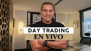 Trading en Vivo: Day Trading con Gaps y continuaciones aplicado en vivo