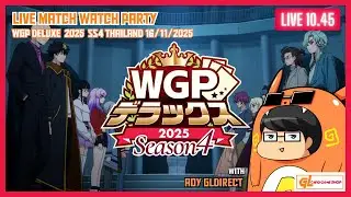 【LIVE】Watch Party - WGP Deluxe 2025 Season 4 Thailand | Cardfight!! Vanguard