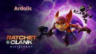Ratchet and Clank - Rift Apart (Ardolis)