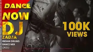 [DANCE NOW] INDIAN DRUMS (MIX BY DJ ZADJA )Dance music present DJ ZADJA OFFICIAL REMIX Tiktok viral