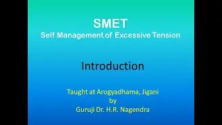 SMET - Self Management of Excessive Tension - Introduction