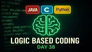 Logic Oriented Coding Day-38 | C, Java, Python Explained in Telugu | technicaltopics Live