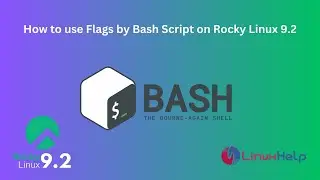 How to use Flags by Bash Script on Rocky Linux 9.2