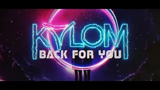 Kalom - Back For You (Lyrics)