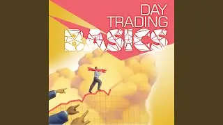 The Basics of Day Trading