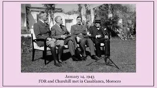 History  Snapshot: Jan 14 1943: FDR met Churchill and others at Casablanca