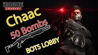 Rogue Company (Chaac Gameplay ) 50 Bombs