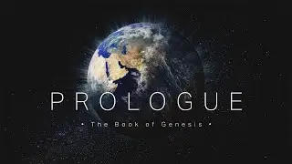 Prologue - The Book of Genesis (Lesson 107)