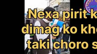 Nexa ever green bale prit jab tak entha nahi honge jab tak kuchh nahi hoga esliye ektha ho jao
