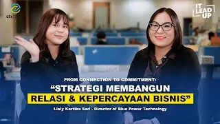 Membangun Relationship & Budaya Kerja Positif | Blue Power Technology - IT Lead Up