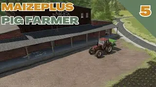 MAIZE PLUS PIG FARMER | FS22 MINI SERIES | Episode 5
