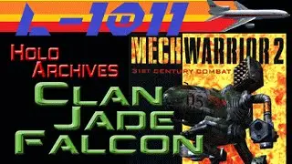 MechWarrior 2 Extras: The Glorious History of Clan Jade Falcon (part 1)