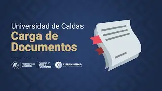 Video tutorial carga de documentos para matrícula.