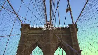 The Essential Mix 390 with Andy Baxter (07.02.2020) [DJ MIX]