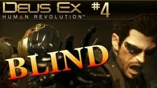 Deus Ex: Human Revolution Playthrough - Thin Skin #4