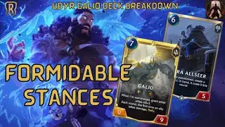 Formidable Stances With Udyr Galio | Deck Breakdown & Gameplay | Legends of Runeterra