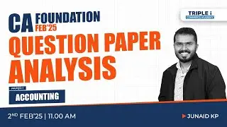 CA FOUNDATION | QUESTION PAPER ANALYSIS | PAPER-1 ACCOUNTING | JUNAID KP