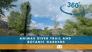 360&deg; Durango | Animas River Trail and the Durango Botanic Gardens | Visit Durango