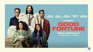 &lsquo;Good Fortune&rsquo; official trailer