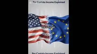 USA vs Europe: Per Capita Income Explained #usa #europe #percapitaincome #economy#donaldtrump