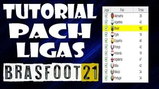 BRASFOOT 2021 TUTORIAL - COMO INSTALAR PACH LIGAS PARA BRASFOOT 2021 PC/ANDROID !!?💻📲