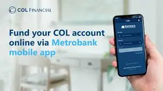 How to Fund Your COL Account via Metrobank