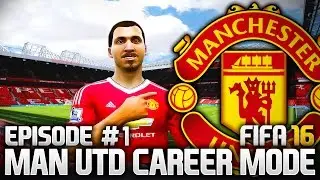 THE RETURN TO GLORY! MAN UTD CAREER MODE - EPISODE #1 (FIFA 16)