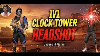 Sudeep FF gamer youtube channel clock tower 1v1 head shote please support me 