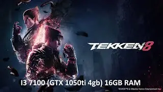 Tekken 8 Demo i3 7100, GTX 1050 Ti 4gb (on FSR 2 quality) 720p (2023)