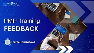 PMP Certification Training Feedback | Deepali Shirodkar | Mumbai | PMP | ProThoughts Solutions