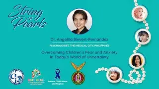 Overcoming Children's Fear and Anxiety in Today's World of Uncertainty by Angelita Sievert-Fernandez