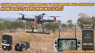 How does it perform in flight? CUAV NEO 4 NANO &times; Skydroid G30 &times; Holybro 6X real-flight test