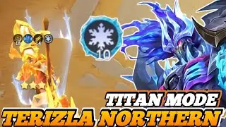 TERIZLA TITAN MODE 10 NORTHERN VALE !! HUJAN ES BATU TERSAKIT !! COMBO TERKUAT MAGIC CHESS GO GO