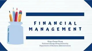 【Online Course】Financial Management Overview  |||  CCU College of Management EMI Center