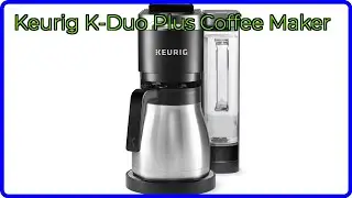 REVIEW (2025): Keurig K-Duo Plus Coffee Maker. ESSENTIAL details.