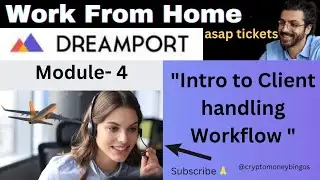 Intro to Client handling Workflow | Module-4 | Question and Answers | Dreamport Training | dreamport