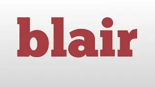 blair meaning and pronunciation