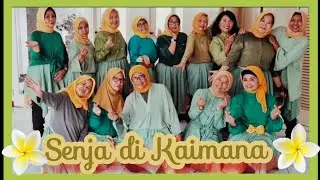 SENJA DI KAIMANA                            CHOREO by CHIKA HAPSARI